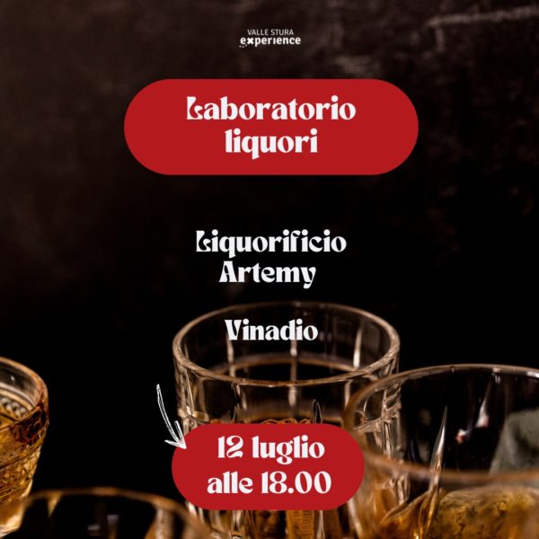 2025.07.12 | Scopri, Crea: Laboratorio di liquori